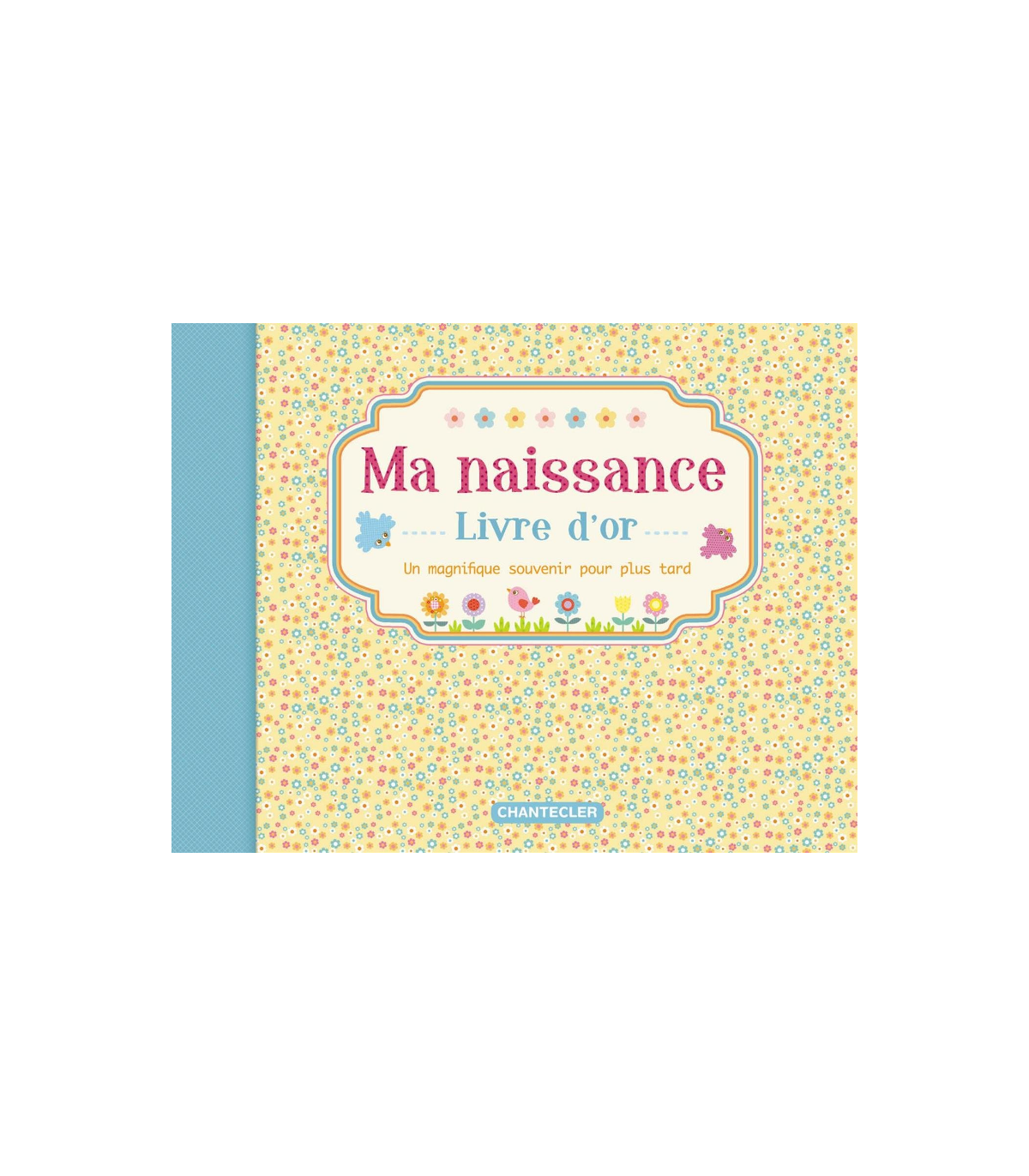 Livre D Or De Ma Naissance Chantecler